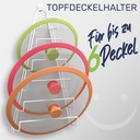 Topfdeckelhalter Deckelhalter Deckel Aufbewahrung für 6 Deckel – Galeriebild 4, Artikelnummer 12266